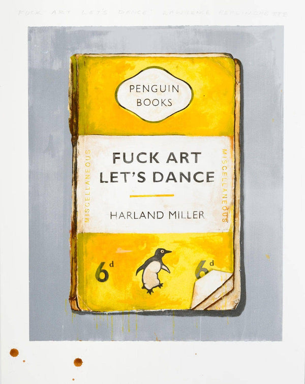 Graffik Gallery Harland Miller - Fuck Art, Let's Dance
